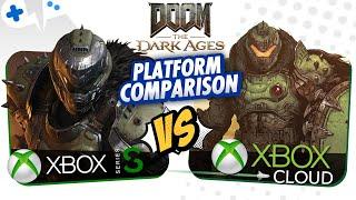 DOOM: The Dark Ages | XBOX Series S vs XBOX Cloud Gaming