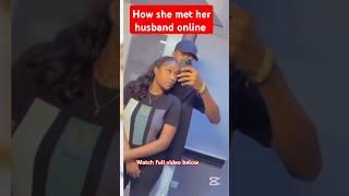 This is how she met her hubby online #viralshortvideo