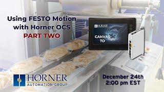 Using FESTO Motion with Horner OCS - PART TWO