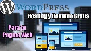 Crear tu propia Pagina Web con Hosting y Dominio Gratis | WordPress