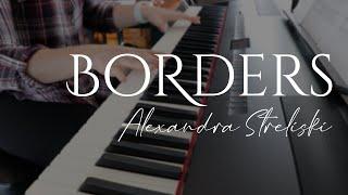 Borders - Alexandra Stréliski (Piano Cover)