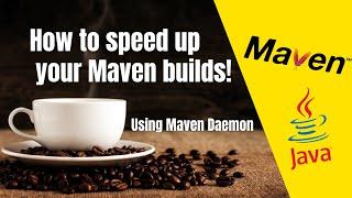 Speed up Maven builds with  40% using Maven Daemon!