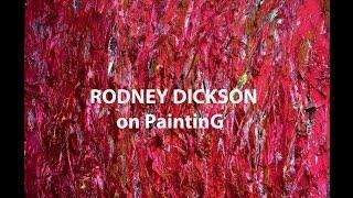 RODNEY DICKSON on PAINTING (2015)