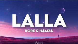 Hamza & Kore - Lalla (paroles tiktok) | dis-moi tout ce que tu veux lalla