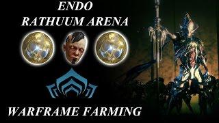 Warframe Farming - Endo (Rathuum Arena) 2017