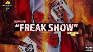 Freak Show ft. the Freaky Boiz (Pierre & TT) - The Privilege Show Episode 64