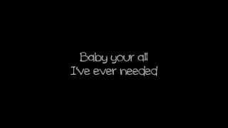 Paul McDonald ft. Nikki Reed - All I've Ever Needed (Lyrics)