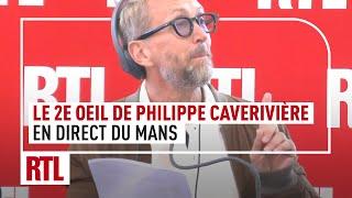 Le 2e Oeil de Philippe Caverivière en direct du Mans