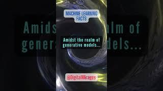 Amidst the realm of generative models #MachineLearning #Facts #shorts #subscribe #viral