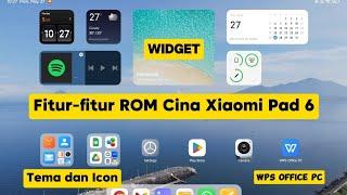 Fitur Xiaomi Pad 6 Hyperos Cina (WPS Office PC, Widget, Tema dan Icon)