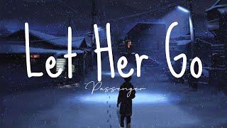 Let Her Go - Passenger (Lyrics) // English Song //