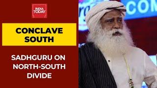 Sadhguru Reacts To Rahul Gandhi's Comments On North-South Divide | India Today Conclave South 2021