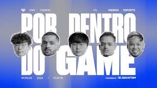 PAIN x VIKINGS ESPORTS - WORLDS 2024 | POR DENTRO DO GAME by JBL 