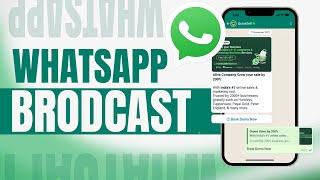 What is WhatsApp Broadcast  & Requirements for Broadcasting a Message?