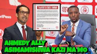 AHMED ALLY MSEMAJI WA SIMBA ASIMAMISHWA KAZI LEO