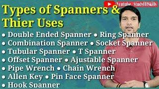 Types of Spanners | Types of Wrenches | Spanners | पाना | Wrench | Spanner in hindi