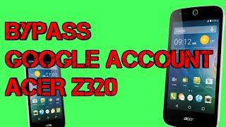 Lupa Akun Google Acer Z320 - Remove Google Account Acer Liquid Z320