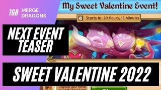 My Sweet Valentine Event Teaser Merge Dragons Next Event