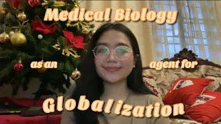 Medical Biology as an Agent of Globalization.