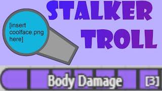 Diep.io - Stalker Body Damage Trolling Montage