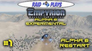 Empyrion Alpha 6 - #1 - "Alpha 6 Restart" - Empyrion Galactic Survival Gameplay Let's Play