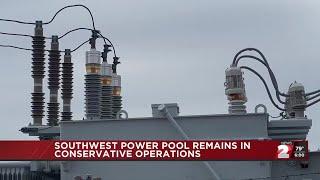 Southwest Power Pol remains in conservative operations