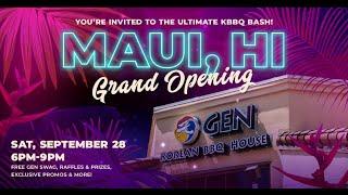 Live at GEN Korean BBQ House Kahului! - Grand Opening - September 28, 2024