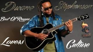 Duane Stephenson Best of Reggae Lovers And Culture Mix By Djeasy