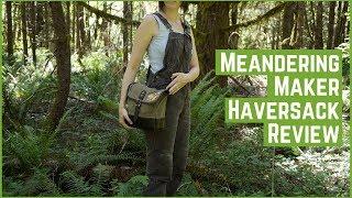 Meandering Maker Haversack In-depth Review