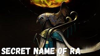 The Secret Name of Ra - Egyptian Mythology