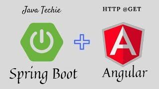 Angular + Spring Boot | Building a Web Application | @GET | Java Techie