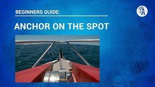 BAIT FISHING: How to anchor your boat on '"The Spot'" when fishing