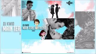 Main Tera Boyfriend Remix | Raabta | DJ KWID