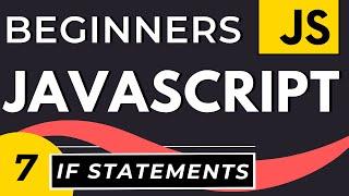 If Statements in Javascript | Tutorial for Beginners