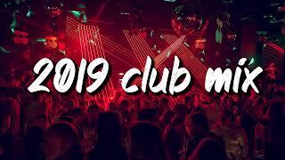 2019 club vibes ~party playlist