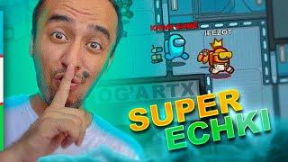 SUPER ECHKI - AMONG US #1