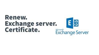 Exchange 2019 Certificate renewal