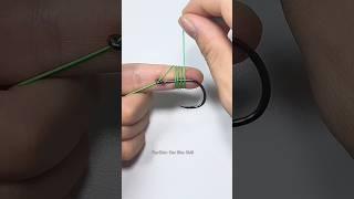 Fishing knot skills new best strongest and simple good #fishing #shorts