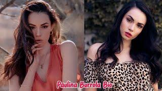 Paulina Burrola I Biography, Age, Romance, Networth