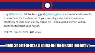 Help Short Fat Otaku Volunteer For The Ukrainian Army