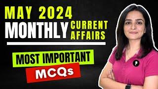 May 2024 Monthly Current Affairs by Parcham Classes | Current Affairs Revision by Richa Ma’am