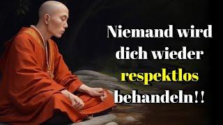 Wende diese an, um universellen Respekt zu erlangen: 18 buddhistische Lektionen | Zen-Geschichte.