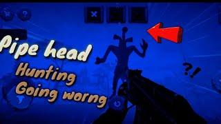 Pipe Head Hunting || Going Worng ( Android Offline Game