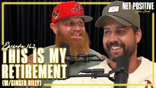 This Is My Retirement (w/ Ginger Billy) | Net Positive with John Crist