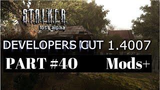 S T A L K E R  Lost Alpha Developer's Cut v1 4007, #40. pripyat #1. Welcome to pripyat. mods+