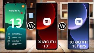 Xiaomi 13 Vs Xiaomi 13T Vs Xiaomi 13T Pro