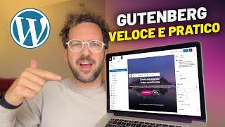 WordPress Gutenberg: Guida Completa all’editor a blocchi (Tutorial ITA)