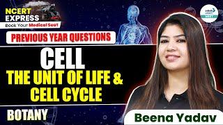 Previous Years Questions of Cell: The Unit of Life & Cell Cycle | NEET Botany |  NCERT Line By Line