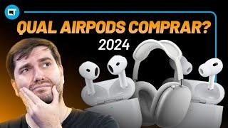 Qual Airpods comprar em 2024? Guia de Compras