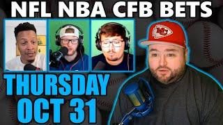 Live Bets With Kyle Kirms NFL NBA CFB Picks Thursday October 31